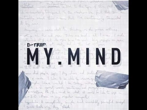 D Triip - My Mind