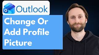 How to Change or Add Profile Picture in Outlook [Full Guide 2026]