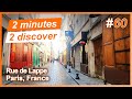 2 minutes 2 discover 60: Rue de Lappe, Paris, France
