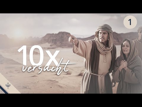 10 times God tempted! – Part 1