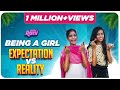 Being a Girl | Expectation vs Reality | EMI Rani | (Check Description👇)