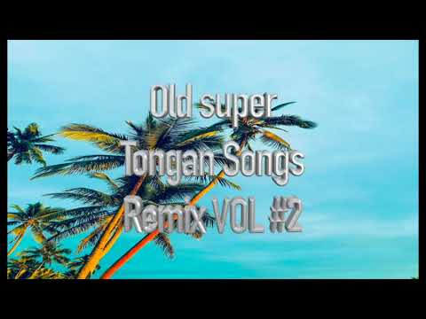 Old Super Tongan Songs Vol #2