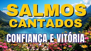 A Vitória Vem Dele | Salmos Cantados sobre Louvor, Coragem e Descanso em Deus | Bíblia em Canção