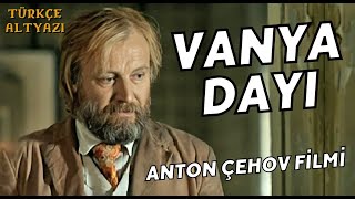 Vanya Dayı (Sovyet film, 1970) | Türkçe Alt Yazılı [HD sürüm]