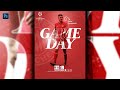 Adobe Photoshop Tutorial l Sports poster | Match Day | Game Day