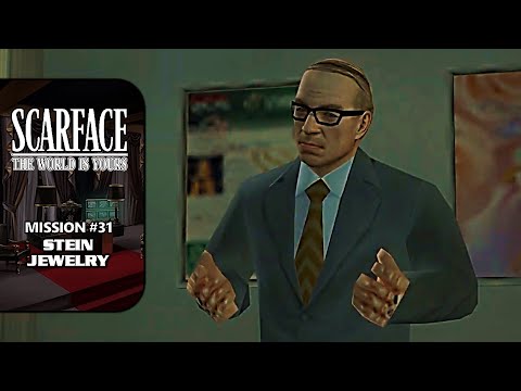Scarface: The World Is Yours [100% Walkthrough] - Mission #31: Stein Jewelry