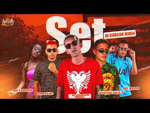 Set Dj Robson Midi4 (Cabelin, Mc Larissa, Beca, Dantas da ZS) VAI DJ DO BAILE