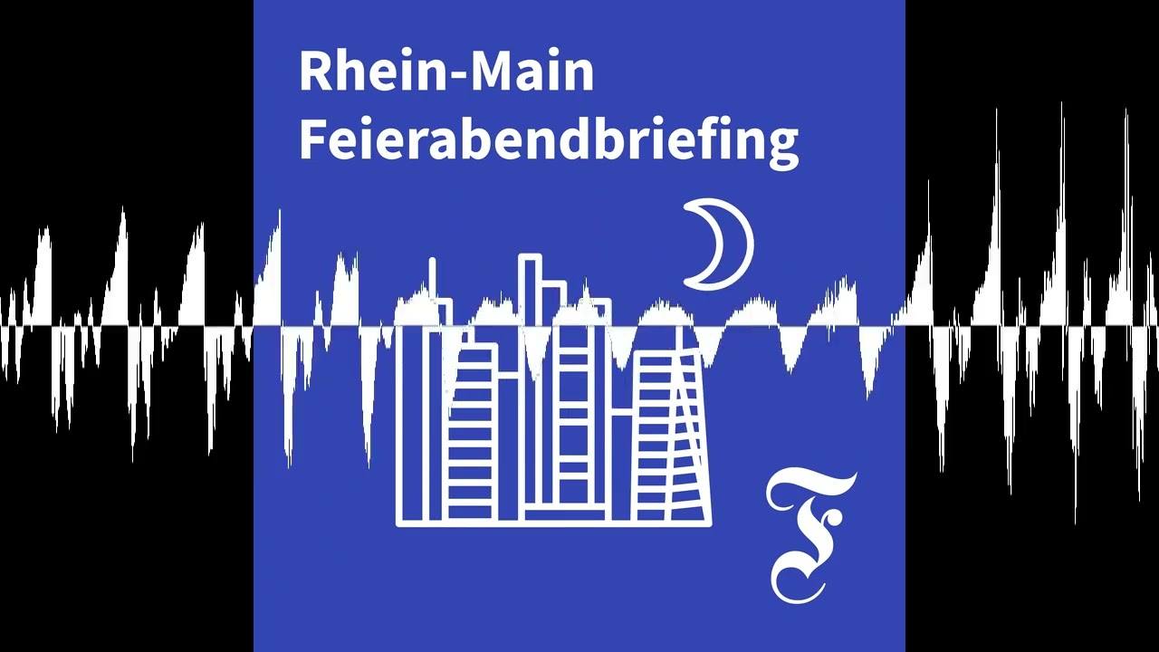 F.A.Z. Rhein-Main Feierabendbriefing vom 31.08.2026 - F.A.Z. Rhein-Main Feierabendbriefing