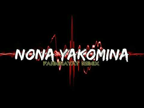 WAYASE - NONA YAKOMINA