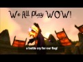 We All Play WOW! 