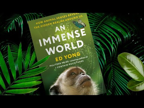 #PouredOver: Ed Yong on AN IMMENSE WORLD