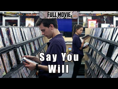 Say You Will | English Full Movie | Drama