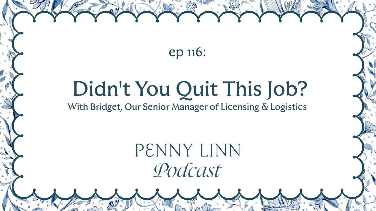Didn't You Quit This Job? With Bridget, Our Senior Manager of Licensing & Logistics