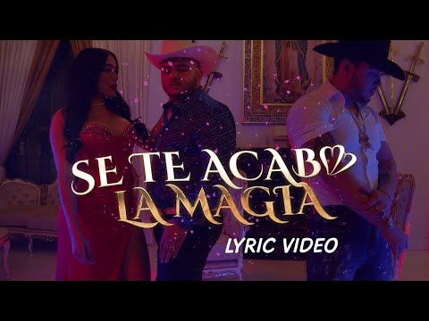 SE TE ACABÓ LA MAGIA (Lyric Video) - Grupo Delta Norteño ft. El Jerry