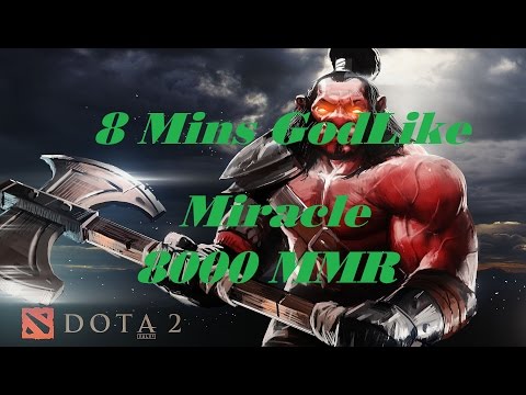 FUCK MID MIRACLE 8 MIN GODLIKE ! 42 Kill 34 MIN DOTA 2 GAMEPLAY 8000 MMR