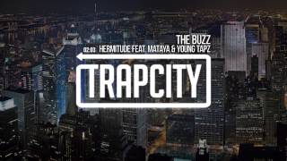 Hermitude - The Buzz (Ft Mataya & Young Tapz) video