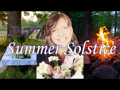Summer Solstice || Litha || Midsummer Rituals & Traditions