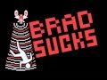 Brad Sucks - The First Thing About Me (demo)