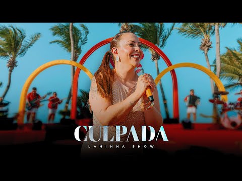 Laninha Show - CULPADA (DVD Laninha no Paraíso)