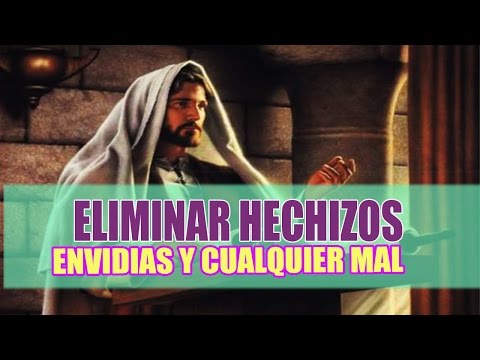 Oración para eliminar todo mal, Hechizos Envidias y Enemigos