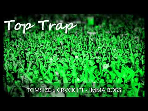 TOMSIZE x CRVCK IT! - IMMA BOSS