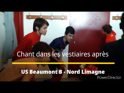 CHANTS DANS LES VESTIAIRES APRÈS US BEAUMONT B - NORD LIMAGNE !!!