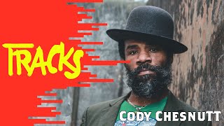 Cody ChesnuTT | Arte TRACKS
