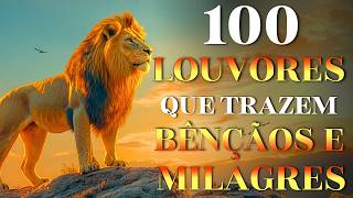 100 Louvores Poderosos de Bênçãos e Milagres| Top Gospel 2026 |Gospel Mais Tocadas,Adoração Poderosa