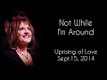 2014 Patti LuPone Not While I'm Around Uprising of Love Sweeney Todd Sondheim