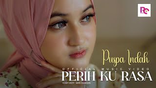 Download lagu Perih Ku Rasa - Puspa Indah mp3