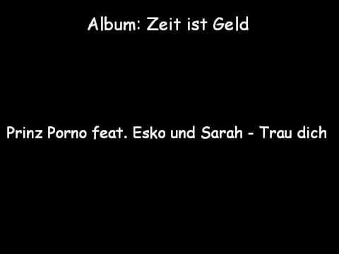 Prinz Porno feat. Esko und Sarah - Trau dich