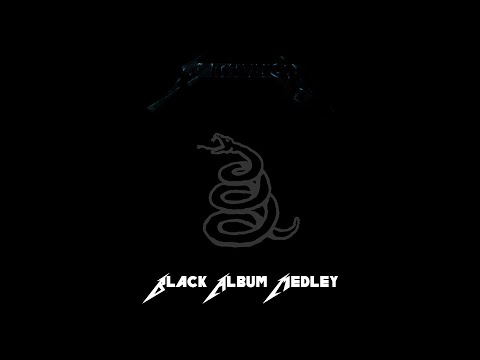 Metallica - Black Album Medley