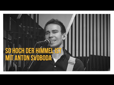 So hoch der Himmel ist - Anton Svoboda (Live Cover) | HOME Song
