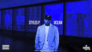 Styles P - Ocean (Freestyle) (2016 NEW CDQ)
