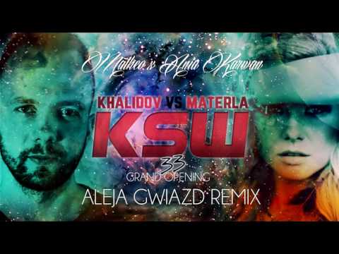Matheo x Ania Karwan   Aleja Gwiazd Remix KSW 33 Grand Opening