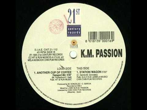 KM   Passion  - Another Cup Of Coffee (Transport Mix)