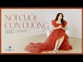 MV Nơi Cuối Con Đường Mira Đào Joy Production Official