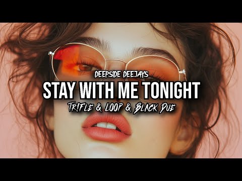 DEEPSIDE DEEJAYS - STAY WITH ME TONIGHT