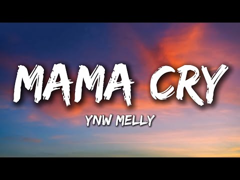 YNW Melly - Mama Cry (Lyrics)