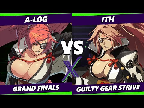 F@X 479 GRAND FINALS - ITH (Baiken) Vs. A-Log [L] (Baiken) Guilty Gear Strive