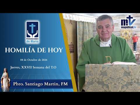 "¿Qué Hacer Para que Dios Escuche tus Peticiones?" | Homilía, Jueves, XXVII Semana del T.O (08-10-2026) | P. Santiago Martín, FM