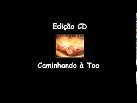 Filhos da Terra (CD) - Caminhando à toa