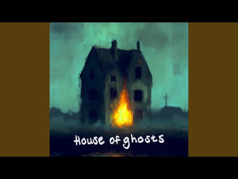 House of Ghosts