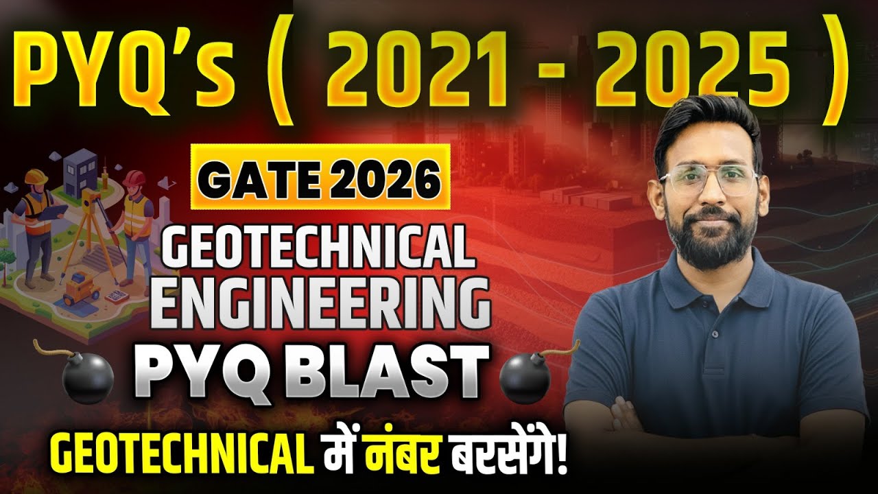 GATE Civil Engineering PYQ Marathon| GEOTECHNICAL ENGINEERING | 2021–2025 Complete Solutions