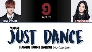 MIXNINE (믹스나인) - JUST DANCE (선공개) Color Coded [Han|Rom|Eng] Lyrics