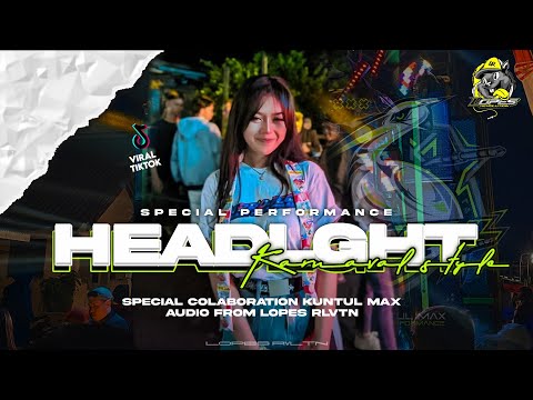 DJ VIRAL KARNAVAL HEADLIGHT MASHUP STYL NJEPAT🫢 || LOPES REVOLUTION