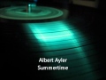 Summertime Albert Ayler
