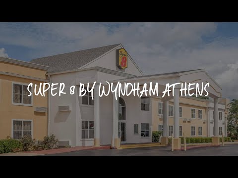 Super 8 by Wyndham Athens Review - Athens , United States of America