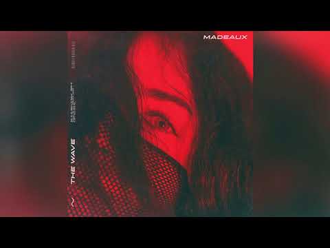 Madeaux - The Wave feat. BRUX