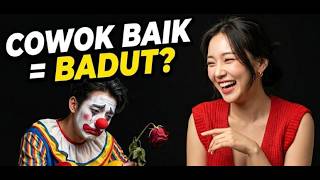 Kenapa CEWEK suka MEREMEHKAN COWOK BAIK? Panduan lengkap biar lo nggak jadi BADUT bro!
